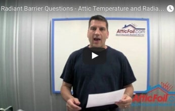 FAQ Videos: How Much Cooler Should My Attic Be After Installing a Radiant Barrier?